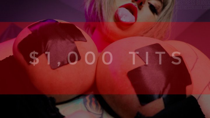 Mistressbijoux Thousand Dollar Tits