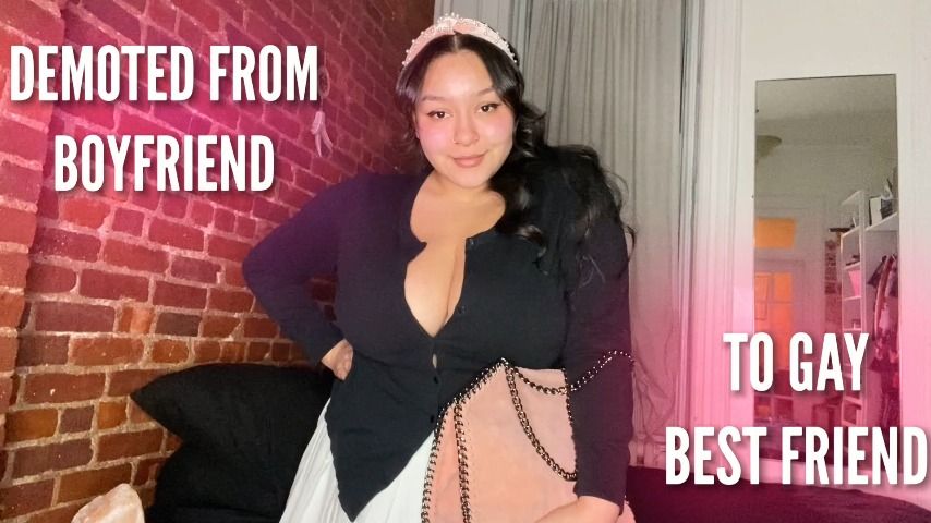 Demoted from Boyfriend to Gay Bestie - Feb 27, 2022