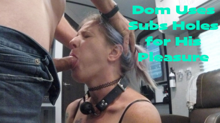 Dom Daddy Submissive Slut Holes - November 08, 2019