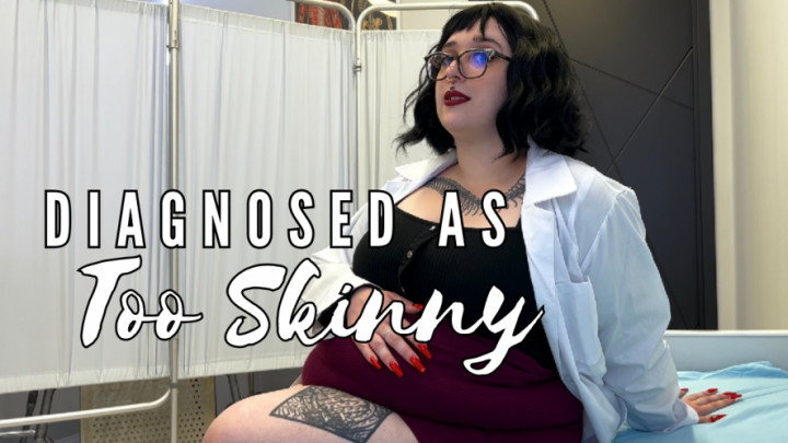 Diagnosed As Too Skinny - BBW Dr Medical RP