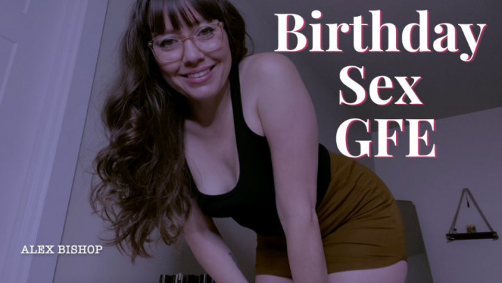 Birthday Sex GFE - August 16, 2022