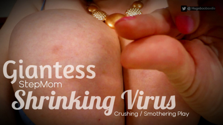Giantess StepMom / Shrinking Virus - October 29, 2021
