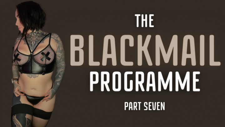 The Blackmail-Fantasy Programme Part 7
