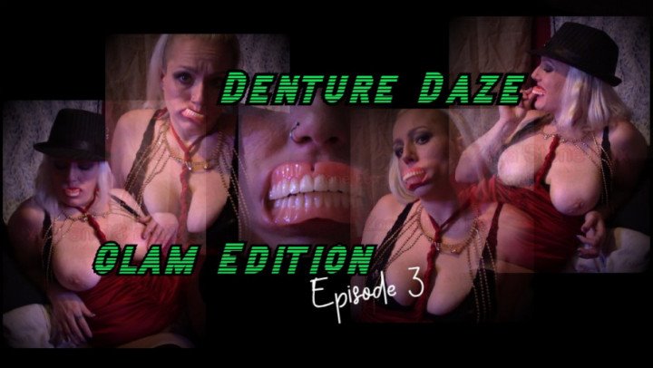 Goddesszora Denture Daze Glam Edition 3