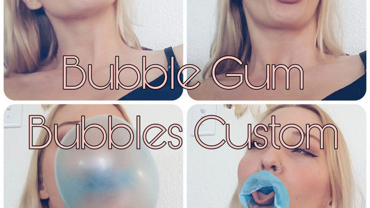 Bubblegum bubbles custom - Feb 24, 2023