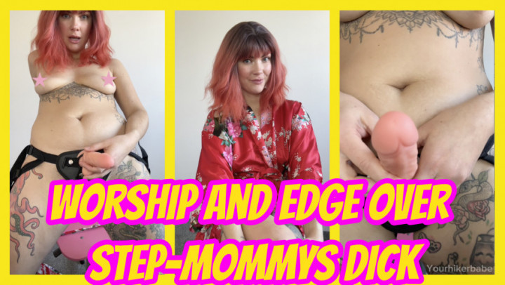 Worship And Edge Over Mommys Dick - December 12, 2024