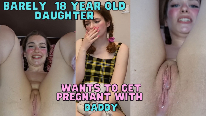 Barely 18 Wants to be Pregnant with Dad - May 21, 2022