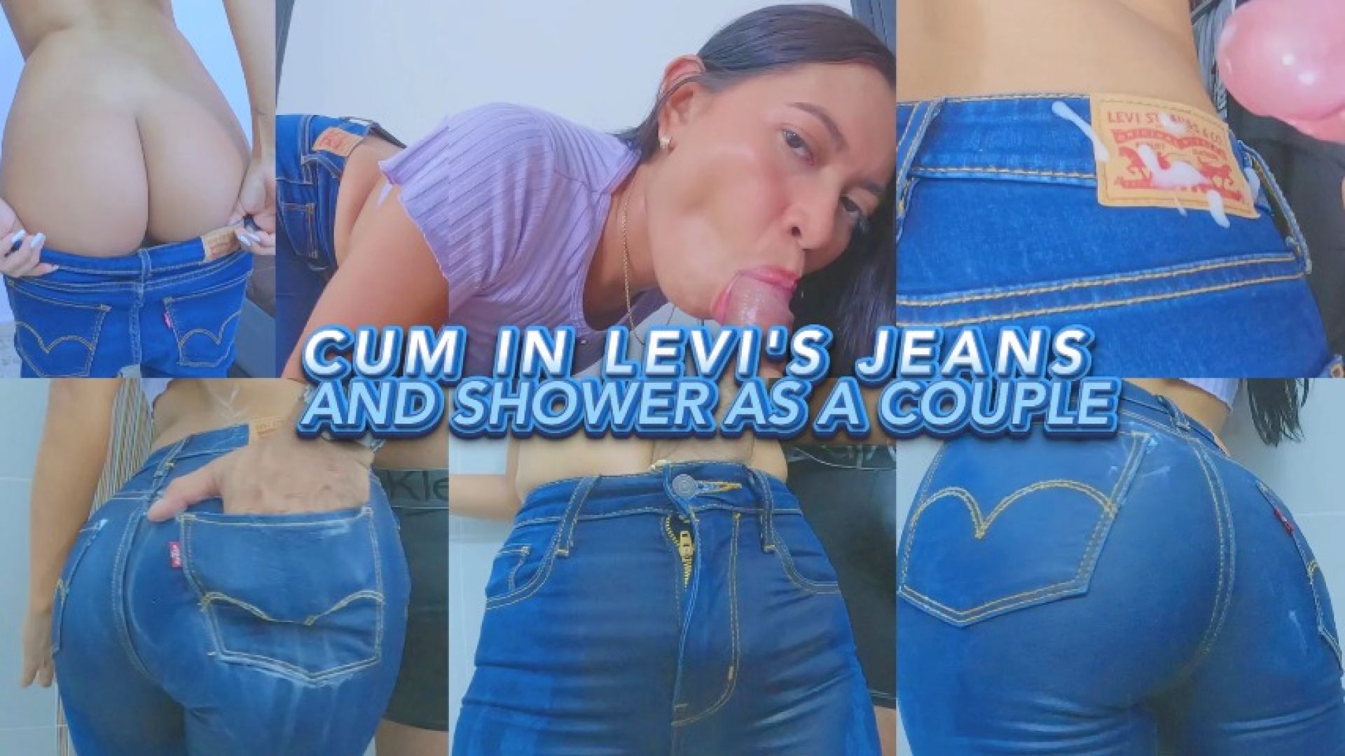 CUM IN LEVI'S JEANS AND SHOWER AS A COUPLE