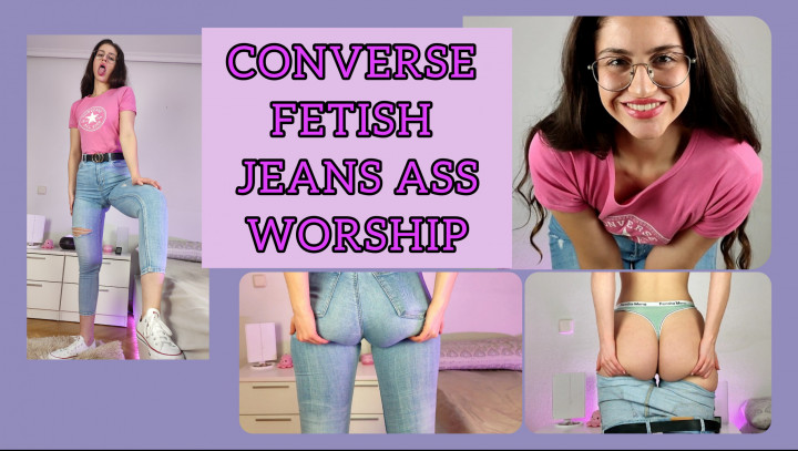 GODDESS JEANS ASSWORSHIP CONVERSE FETISH