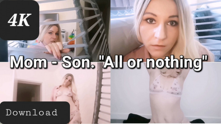 Mom Son All Or Nothing 4K - Nov 27, 2022