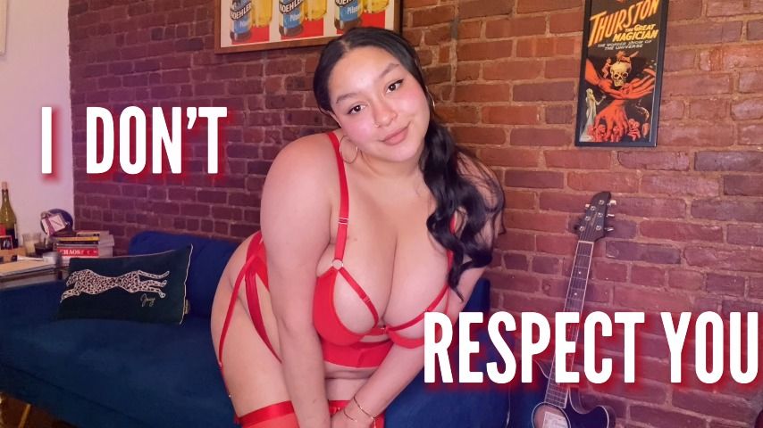 I Don't Respect You - Jan 19, 2022