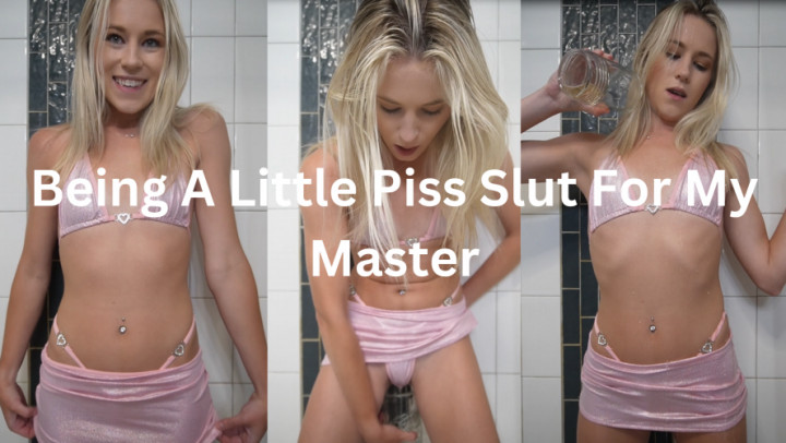 Being A Little Piss Slut For My Master