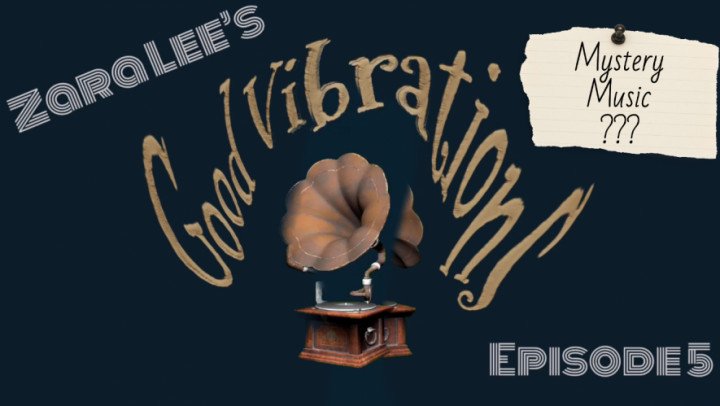 Good Vibrations Ep 5 'Mystery Music - Oct 13, 2022