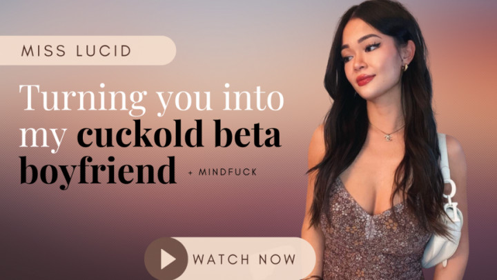 Turning You Into My Cuckold Beta Boyfrie - April 23, 2023