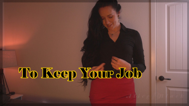 To Keep Your Job - Aug 26, 2022