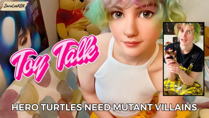 Toy Talk 1  - Zara Lee xox -  Turtle Villains Toys Unboxing - August 04, 2023