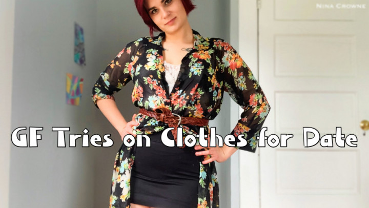GF Tries on Clothes for Her Date