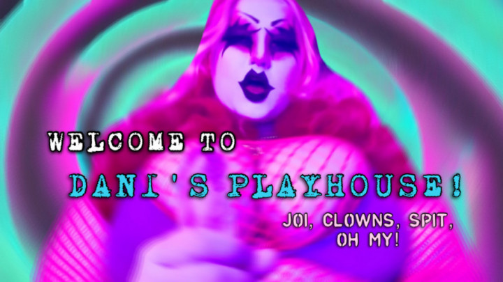welcome to dani's playhouse / clown JOI - March 08, 2023