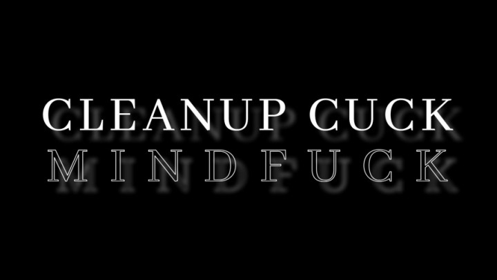 Cleanup Cuck Mindfuck Audio