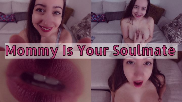 Mommy Is Your Soulmate