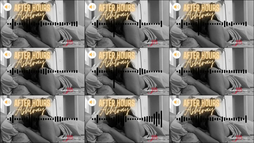 After Hours Ashtray Audio Only - December 26, 2022