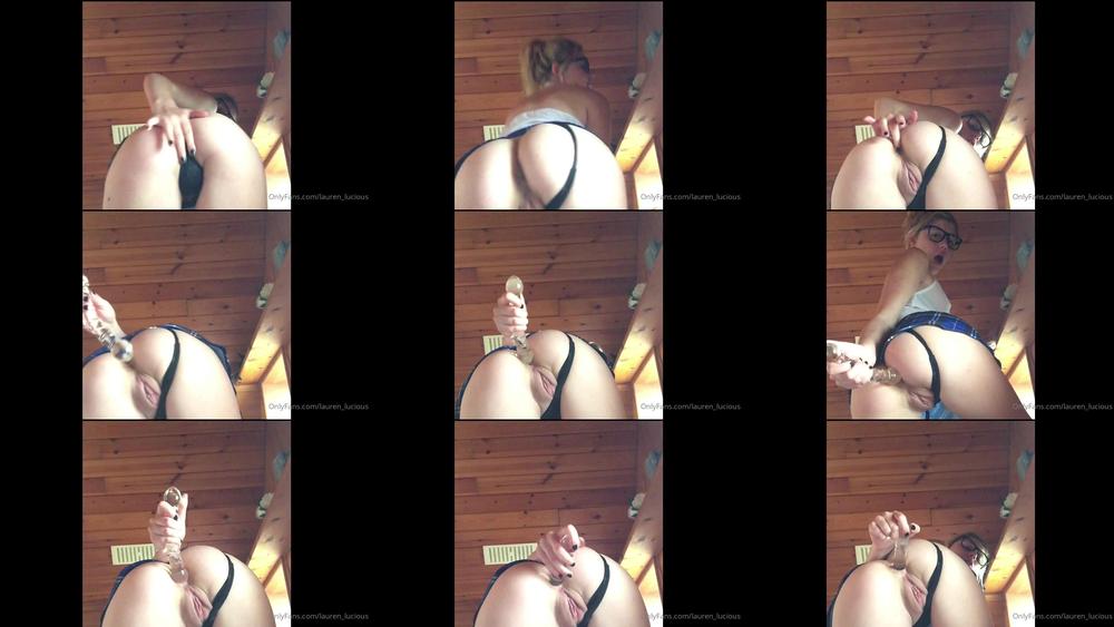 lauren lucious 29 04 2020 35535330 another video i made on me fucking my ass xx