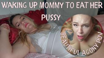 Waking Up Mommy To Eat Her Pussy Beautiful Agony POV - June 05, 2023 (MILF Nikki Lynn)