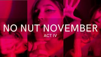 NO NUT NOVEMBER ACT IV (devillishgoddess)