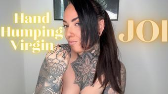 Hand Humping Virgin JOI (MissValentina)