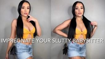 IMPREGNATE YOUR SLUTTY BABYSITTER (Mia Jocelyn)