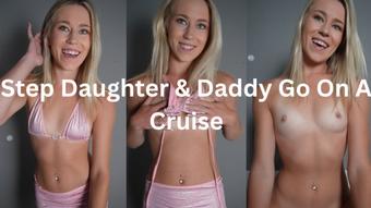 Step Daughter & Daddy Go On A Cruise (keeks_3005)