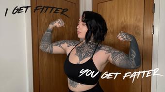 I Get Fitter You Get Fatter (MissValentina)