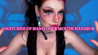 Snatched Up Hand Over Mouth Handjob (Starry Yume)