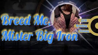Breed Me Mister Big Iron (bbybimbogamer)