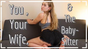 You, Your Wife, & The Babysitter #1 (jaybbgirl)