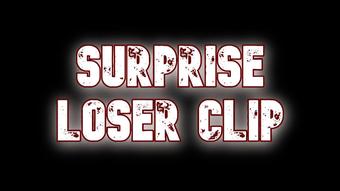 Surprise Loser (ScarlettBelle)