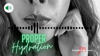 Proper Hydration - December 27, 2022 (Master Ruby Bridget)