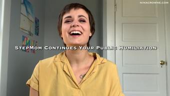StepMom Continues Public Humiliation (Nina Crowne)
