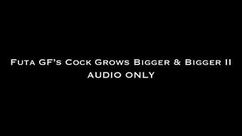 Futa GF's Cock Grows Bigger & Bigger II (Nina Crowne)