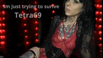 I'm Just Surviving (Tetra69)