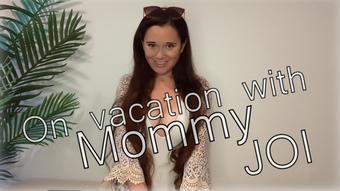 On a Trip with Mommy JOI - October 09, 2023 (MilaMaeXO)