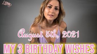 My 3 Birthday Wishes - August 04, 2021 (Miss Flora Vanity)