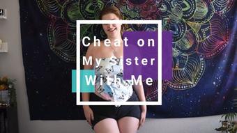 Cheat on my Sister With Me (desiwoods420)