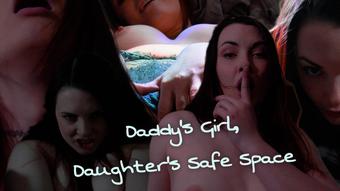 Daddy's Girl, Daughter's Safe Space (Miss Malorie Switch)