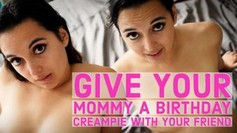 Give Your Mommy A Birthday Creampie With Your Friend (Summer Fox)