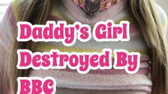 The Perfect Mixxx Daddys Girl Destroyed By Bbc (The Perfect Mixxx)
