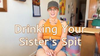 Consuming Your Sister's Spit (Nina Crowne)