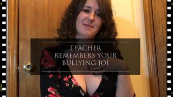 Teacher remembers your bullying JOI (Mixxxie)