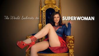THE WORLD SUBMITS TO SUPERWOMAN - February 18, 2023 (Ellie Idol)