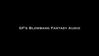 Gf's Blowbang Fantasy Audio (Nina Crowne)
